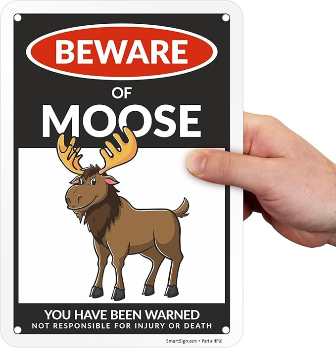 SmartSign Funny Beware Of Moose Warning Sign - 10"x7", 40 mil Laminated Rust-free Aluminum - Metal Signs for Wall Decor, Outdoors, Patio, Gifts, Cafe - Moose Theme, Made in USA
