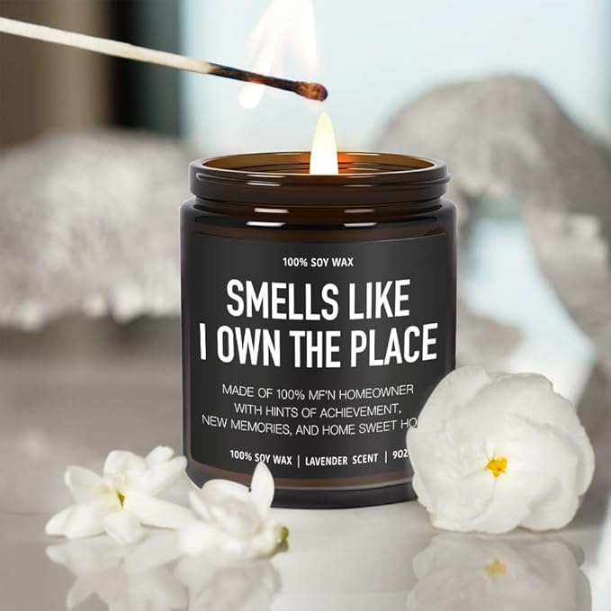 Smell Like I Own The Place Candle New Homeowner Housewarming Gifts New Home, Funny First House, Apartment, House Warming Gifts for Women, Men, Couple, First Time Home Buyers, Lavender Candles 9OZ
