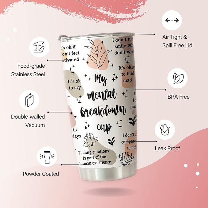 HOMISBES Mental Health Awareness Tumbler - Positive Thinking Daily Affirmation - 20oz Stainless Steel Cup - 'My Mental Breakdown' Matters