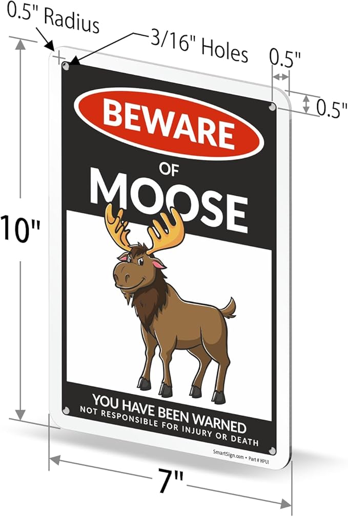 SmartSign Funny Beware Of Moose Warning Sign - 10"x7", 40 mil Laminated Rust-free Aluminum - Metal Signs for Wall Decor, Outdoors, Patio, Gifts, Cafe - Moose Theme, Made in USA