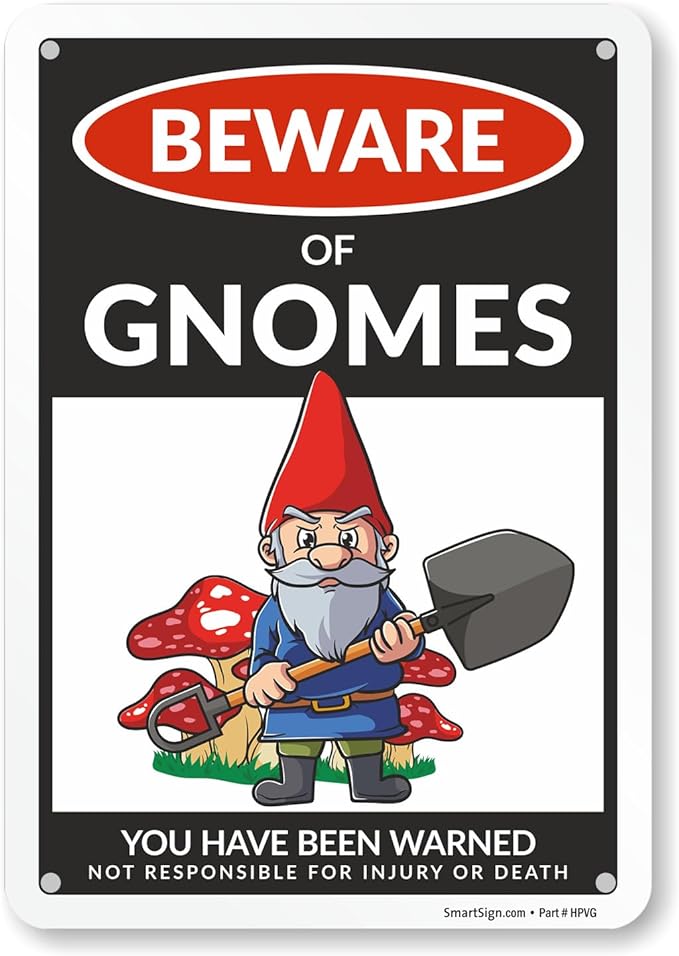 SmartSign Funny Beware Of Gnomes Warning Sign - 10"x7", 40 mil Laminated Rust-free Aluminum - Metal Signs for Wall Decor, Outdoors, Patio, Gifts, Bar, Club, Cafe - Gnomes Theme, Made in USA