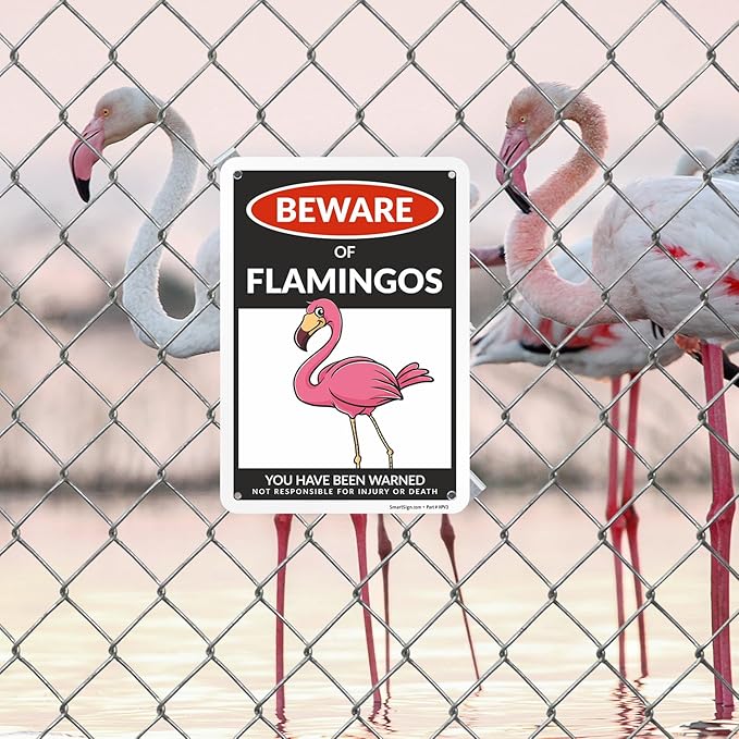 SmartSign Funny Beware Of Flamingos Warning Sign - 10"x7", 40 mil Laminated Rust-free Aluminum - Metal Signs for Women Bedroom, Outdoors, Yard, Patio, Gifts, Cafe - Pink Flamingos Theme, Made in USA