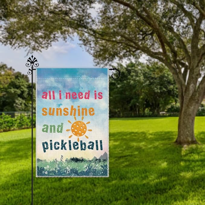 Hafhue All I Need Is Sunshine And Pickleball Garden Flag, 12 x 18 Inch Holiday Yard Outdoor Farmhouse Lawn Patio Backyard Court Side Decoration Flag, Tournament Gifts for Pickleball Lover Men Women