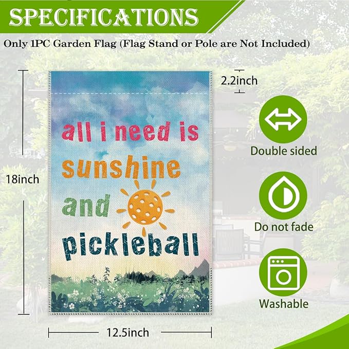 Hafhue All I Need Is Sunshine And Pickleball Garden Flag, 12 x 18 Inch Holiday Yard Outdoor Farmhouse Lawn Patio Backyard Court Side Decoration Flag, Tournament Gifts for Pickleball Lover Men Women
