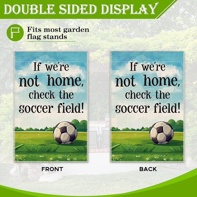 Hafhue If We Are Not Home Check The Ball Field Garden Flag, 12 x 18 Inch Double Sided Farmhouse Holiday Yard Garden Lawn Front Yard Porch Decor Flag, Appreciation Gifts for Soccer Lover Coach Referee