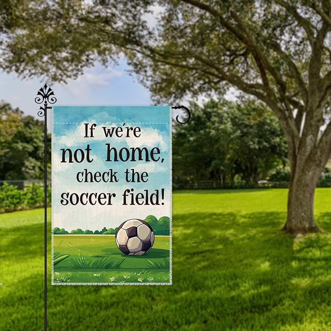 Hafhue If We Are Not Home Check The Ball Field Garden Flag, 12 x 18 Inch Double Sided Farmhouse Holiday Yard Garden Lawn Front Yard Porch Decor Flag, Appreciation Gifts for Soccer Lover Coach Referee