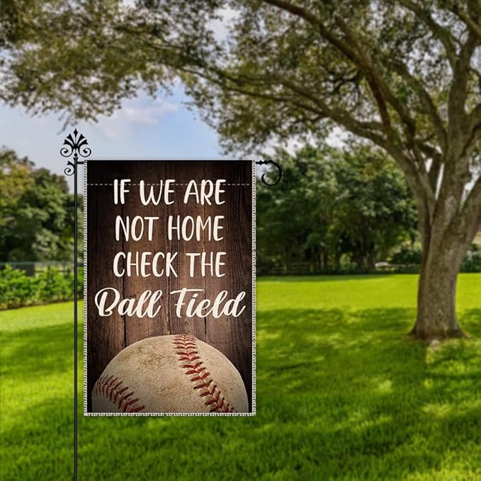 Hafhue If We Aren't Home Check the Ball Field Baseball Softball Garden Flag, 12 x 18 Inch Double Sided Holiday Yard Outdoor Decoration Flags, Check the Ballfield Flags, Baseball Lover Flag Gift