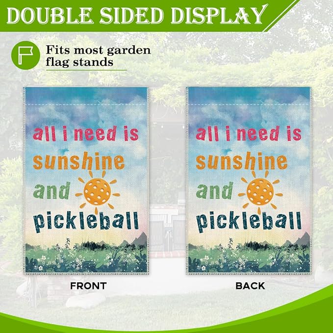 Hafhue All I Need Is Sunshine And Pickleball Garden Flag, 12 x 18 Inch Holiday Yard Outdoor Farmhouse Lawn Patio Backyard Court Side Decoration Flag, Tournament Gifts for Pickleball Lover Men Women