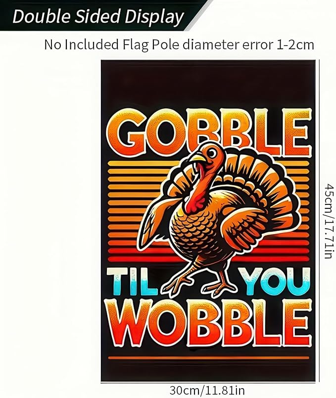 Thanksgiving Turkey Garden Flag Double Sided 12x18 Inch Gobble Til You Wobble Fall Pumpkin Yard Banner Autumn Harvest Outdoor Porch Decoration Farmhouse Style Holiday Decor