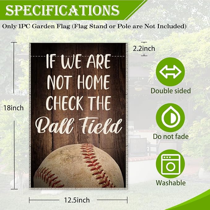 Hafhue If We Aren't Home Check the Ball Field Baseball Softball Garden Flag, 12 x 18 Inch Double Sided Holiday Yard Outdoor Decoration Flags, Check the Ballfield Flags, Baseball Lover Flag Gift