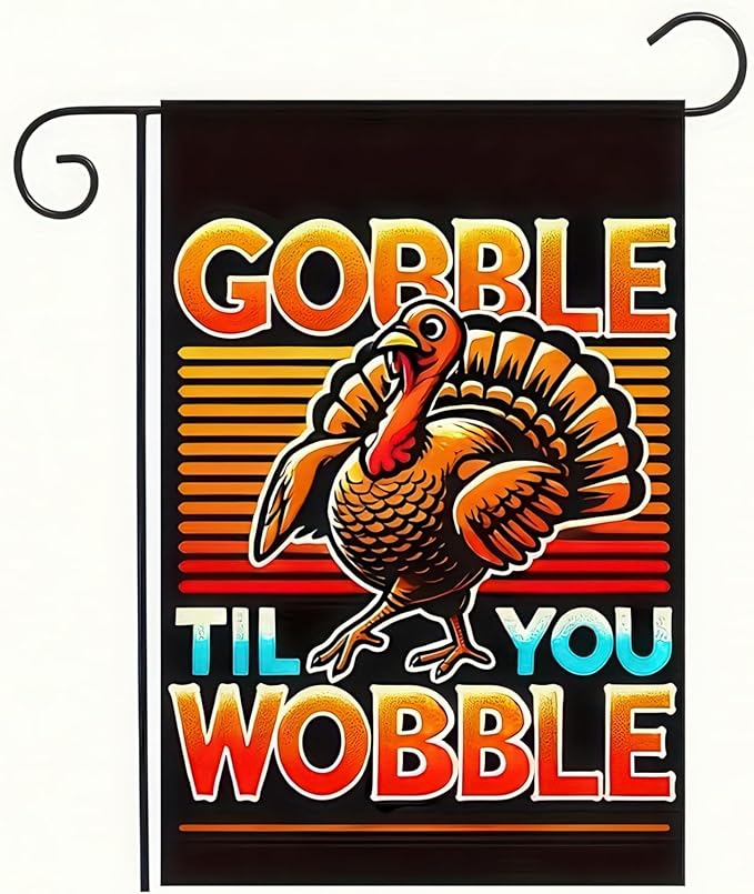 Thanksgiving Turkey Garden Flag Double Sided 12x18 Inch Gobble Til You Wobble Fall Pumpkin Yard Banner Autumn Harvest Outdoor Porch Decoration Farmhouse Style Holiday Decor
