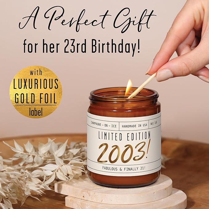 23rd Birthday Gifts for Women - 'Limited Edition 2003' Soy Candle, w/Champagne on Ice I 23th Birthday Gift for Her Ideas I 9oz Reusable Jar, 50Hr Burn, Made in USA