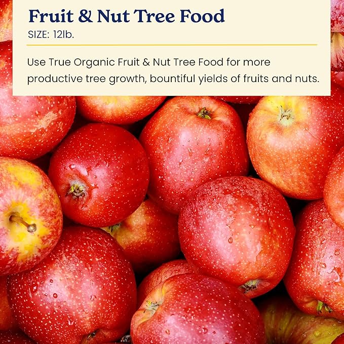 True Organic Fruit & Nut Food – Organic Fertilizer for Productive Tree Growth – Prevent Blossom End Rot – 12lb Bag Covers 210 Sq. Ft.