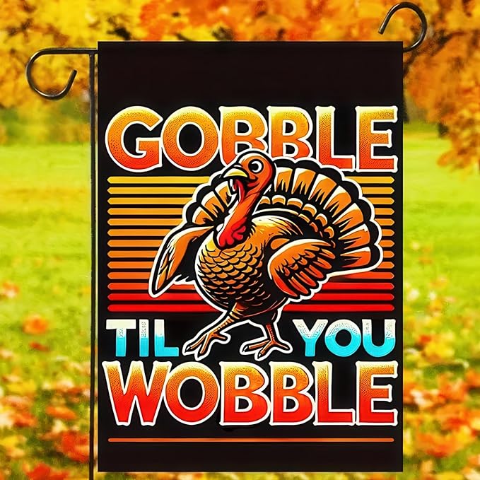 Thanksgiving Turkey Garden Flag Double Sided 12x18 Inch Gobble Til You Wobble Fall Pumpkin Yard Banner Autumn Harvest Outdoor Porch Decoration Farmhouse Style Holiday Decor