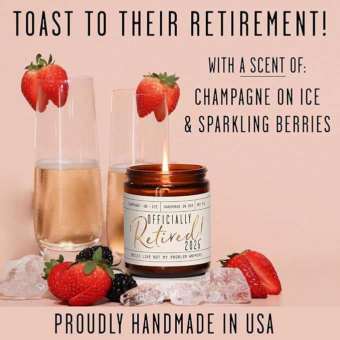Retirement Gift for Woman - 'Officially Retired 2026' Candle, w/Champagne on Ice I Happy Retirement Gifts for Women 2025 I Retired Gifts for Women I 50Hr Burn, Made in USA
