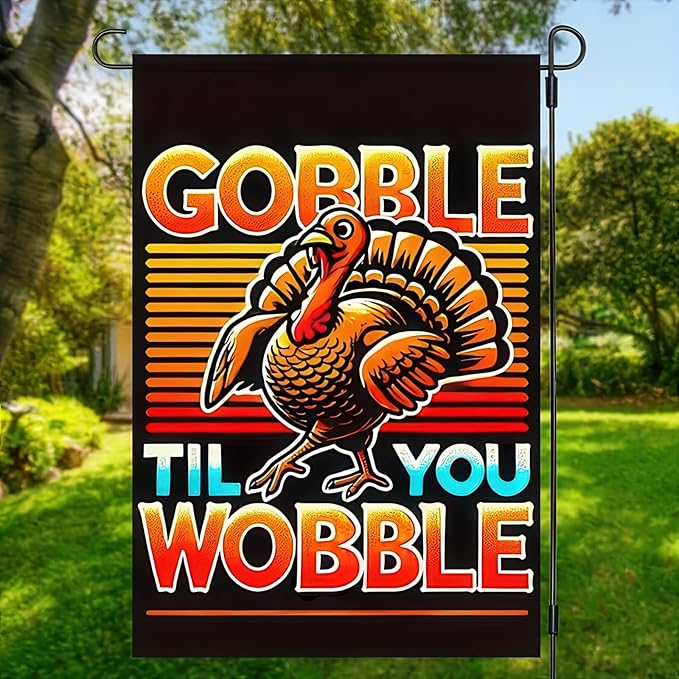 Thanksgiving Turkey Garden Flag Double Sided 12x18 Inch Gobble Til You Wobble Fall Pumpkin Yard Banner Autumn Harvest Outdoor Porch Decoration Farmhouse Style Holiday Decor