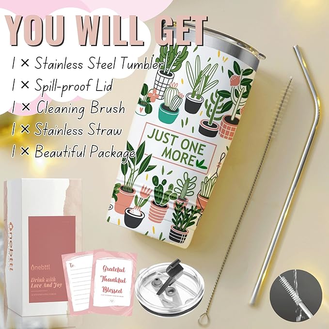 Onebttl Gardening Gifts for Women, Tumbler for Plant Lovers, Gardeners - 20oz/590ml Double Wall Vacuum Insulated Stainless Steel Tumbler Cups - Gifts for Birthday, Christmas - Just One More